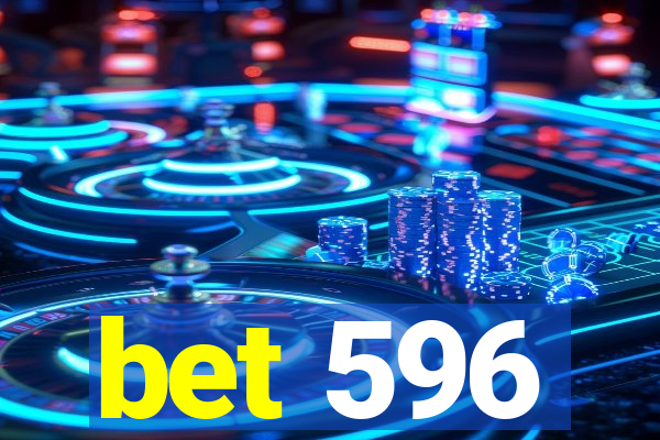 bet 596